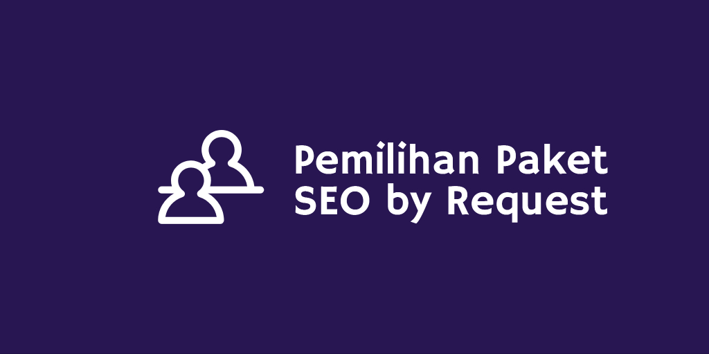 Pemilihan Paket Seo By Request