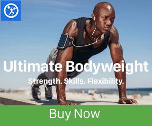 Ultimate Bodyweight - Strength. Skills. Flexibility.