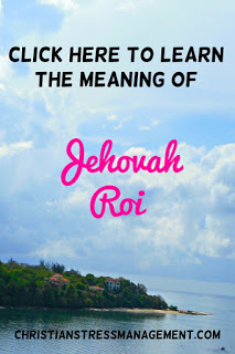 The Meaning of Jehovah Roi