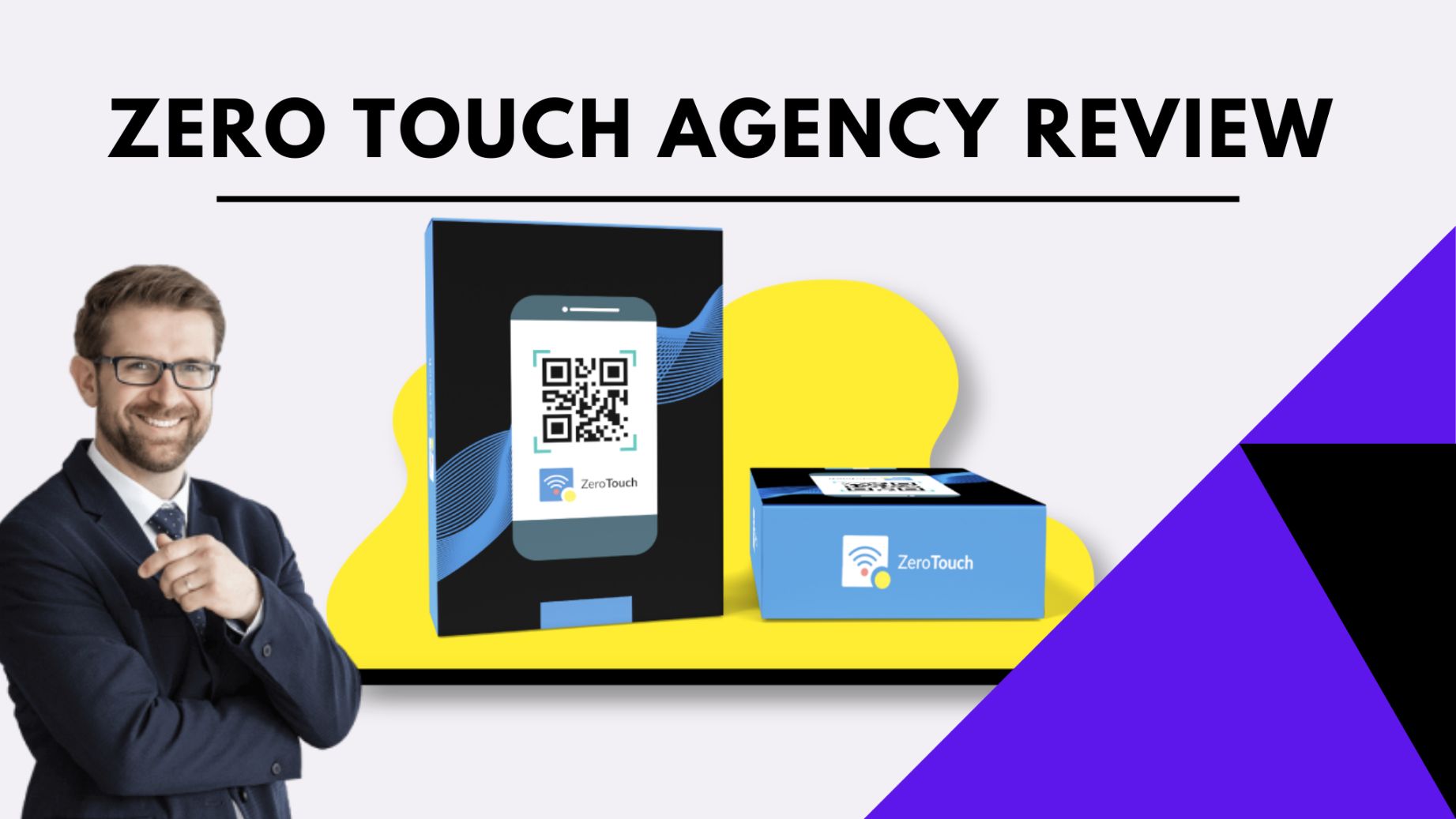 ZERO TOUCH AGENCY REVIEW