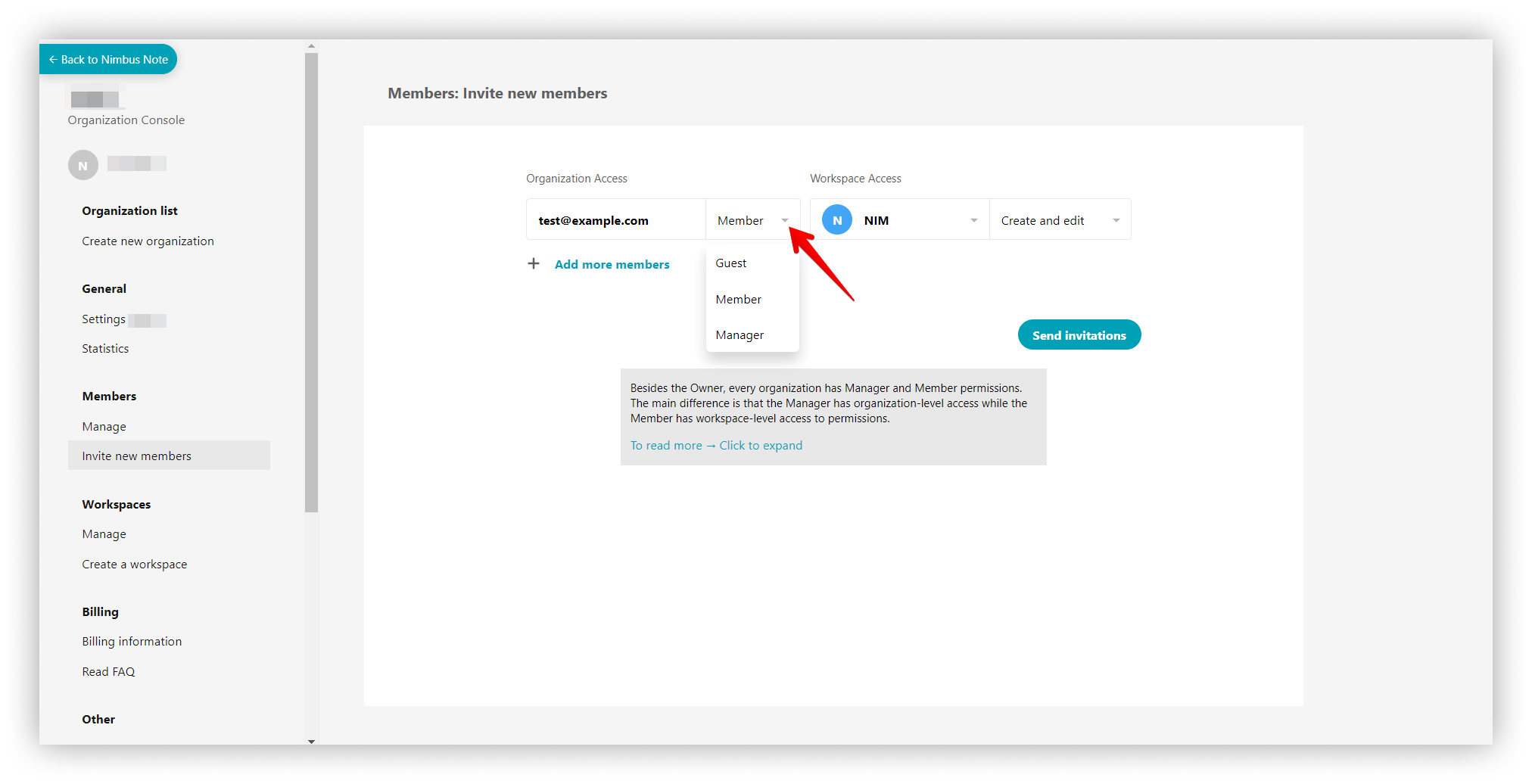 Members and Guests do not have access to the organization console. They only have access to the specific workspaces they were added to.